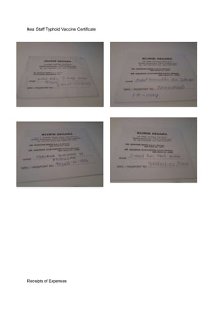 Ikea Staff Typhoid Vaccine Certificate
Receipts of Expenses
 
