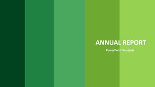 ANNUAL REPORT
PowerPoint Template
 
