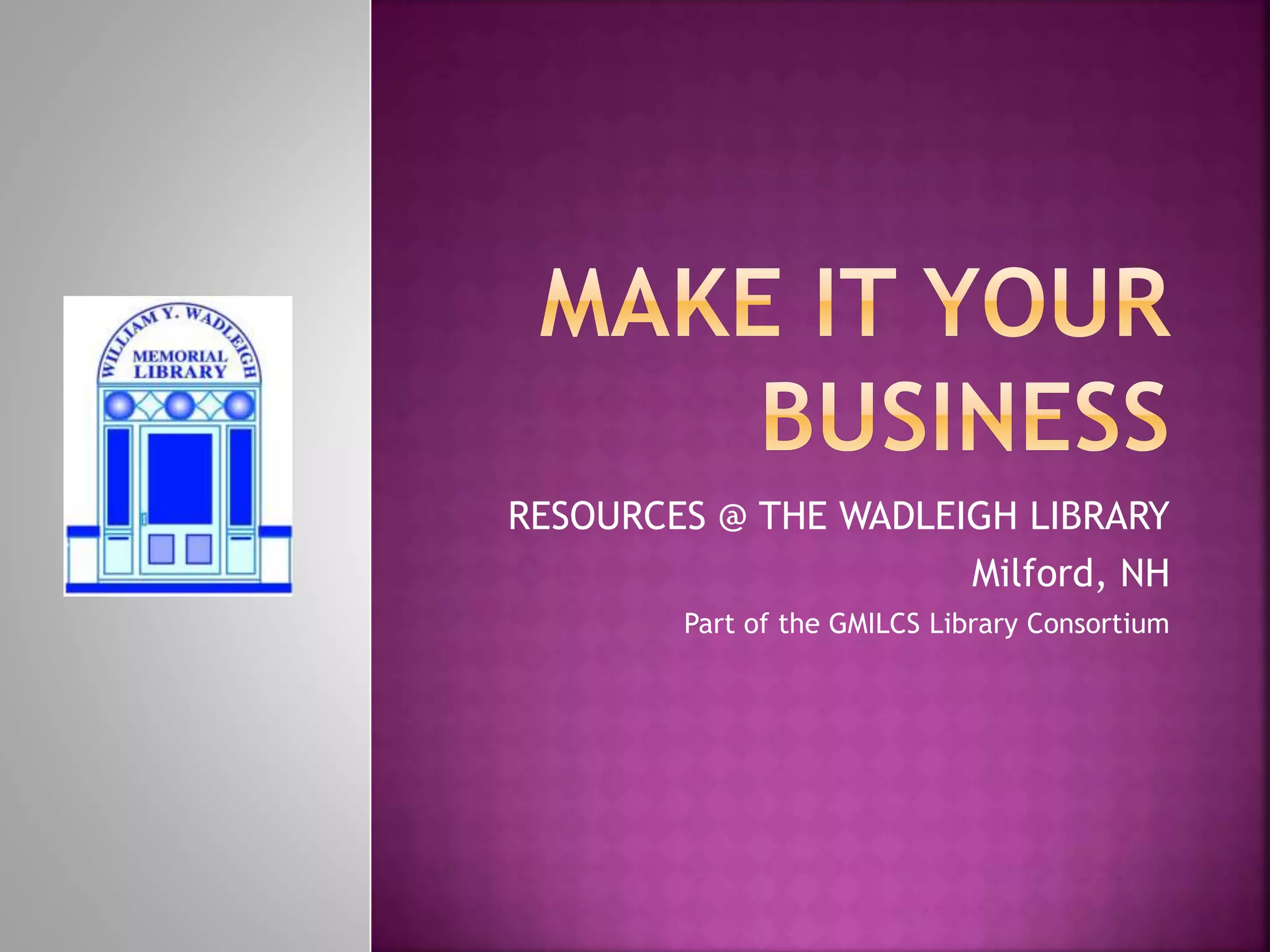 Business resources @ your library | PPT