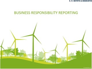 BUSINESS RESPONSIBILITY REPORTING
 