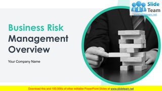 Business Risk
Management
Overview
Your Company Name
1
 