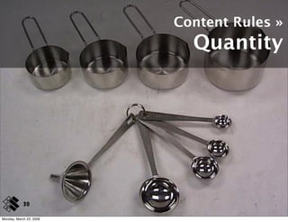 Content Rules »
                           Quantity




            30

Monday, March 23, 2009
 