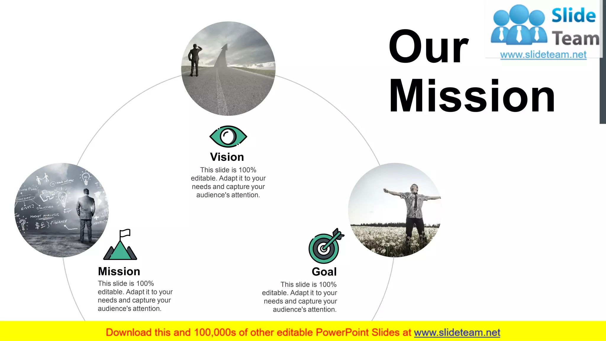 15
Our
Mission
This slide is 100%
editable. Adapt it to your
needs and capture your
audience's attention.
Vision
This slide is 100%
editable. Adapt it to your
needs and capture your
audience's attention.
Mission
This slide is 100%
editable. Adapt it to your
needs and capture your
audience's attention.
Goal
 