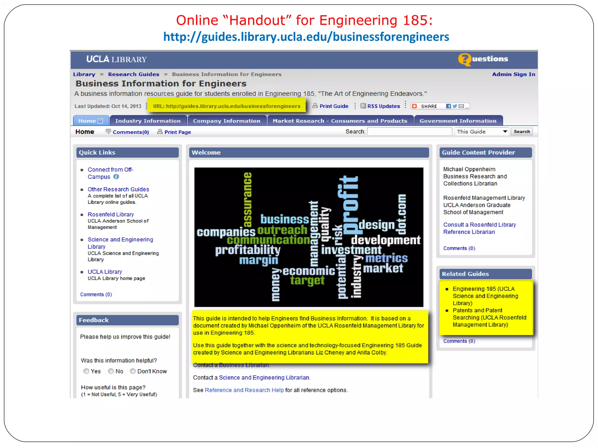 Online “Handout” for Engineering 185:
http://guides.library.ucla.edu/businessforengineers

 