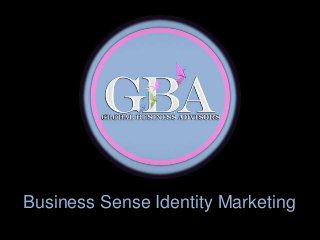 Business Sense Identity Marketing
 