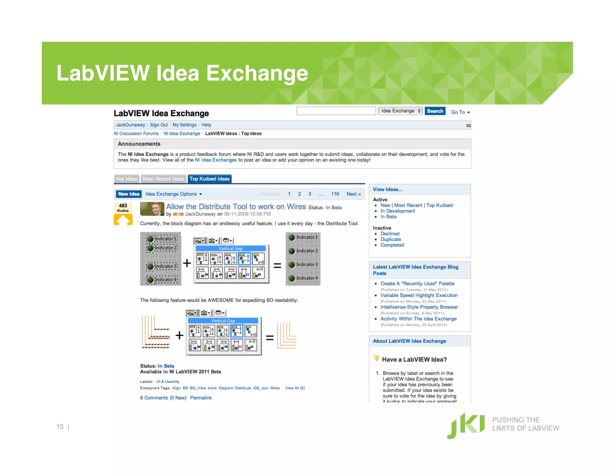 LabVIEW Idea Exchange!




                         PUSHING THE
15 |                     LIMITS OF LABVIEW
 