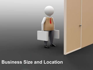 Business Size and Location
              Powerpoint Templates
                                     Page 1
 