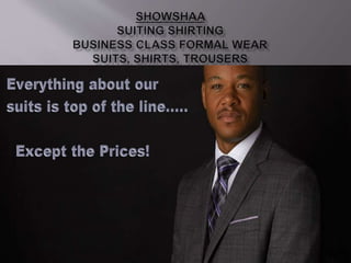 Showshaa Suiting Shirting Business Class Formal Wear