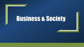 Business & Society
 