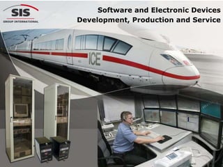 Software and Electronic DevicesDevelopment, Production and Service