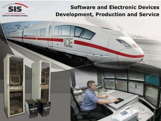 Software and Electronic Devices Development, Production and Service 