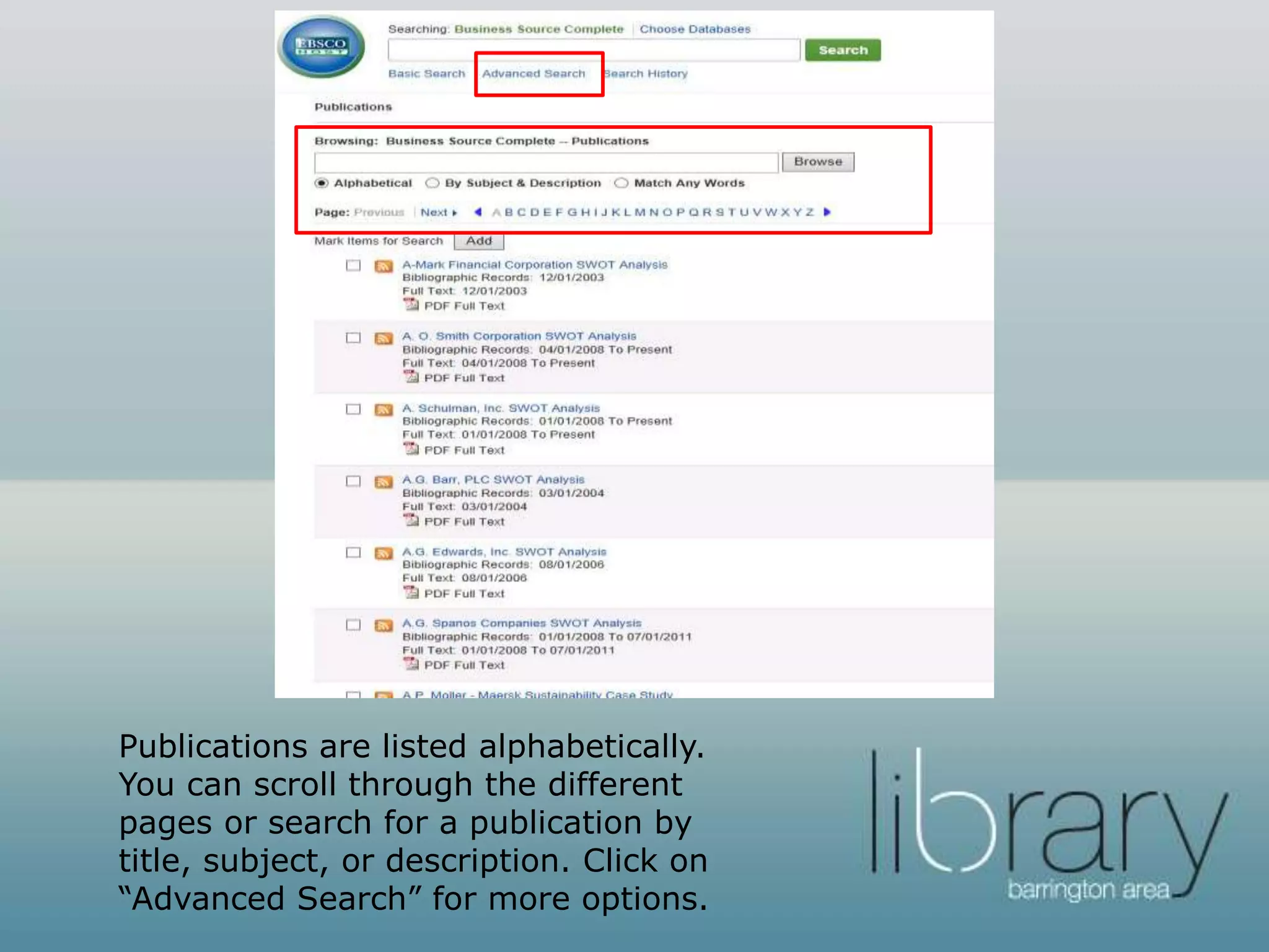 Publications are listed alphabetically.
You can scroll through the different
pages or search for a publication by
title, subject, or description. Click on
“Advanced Search” for more options.
 