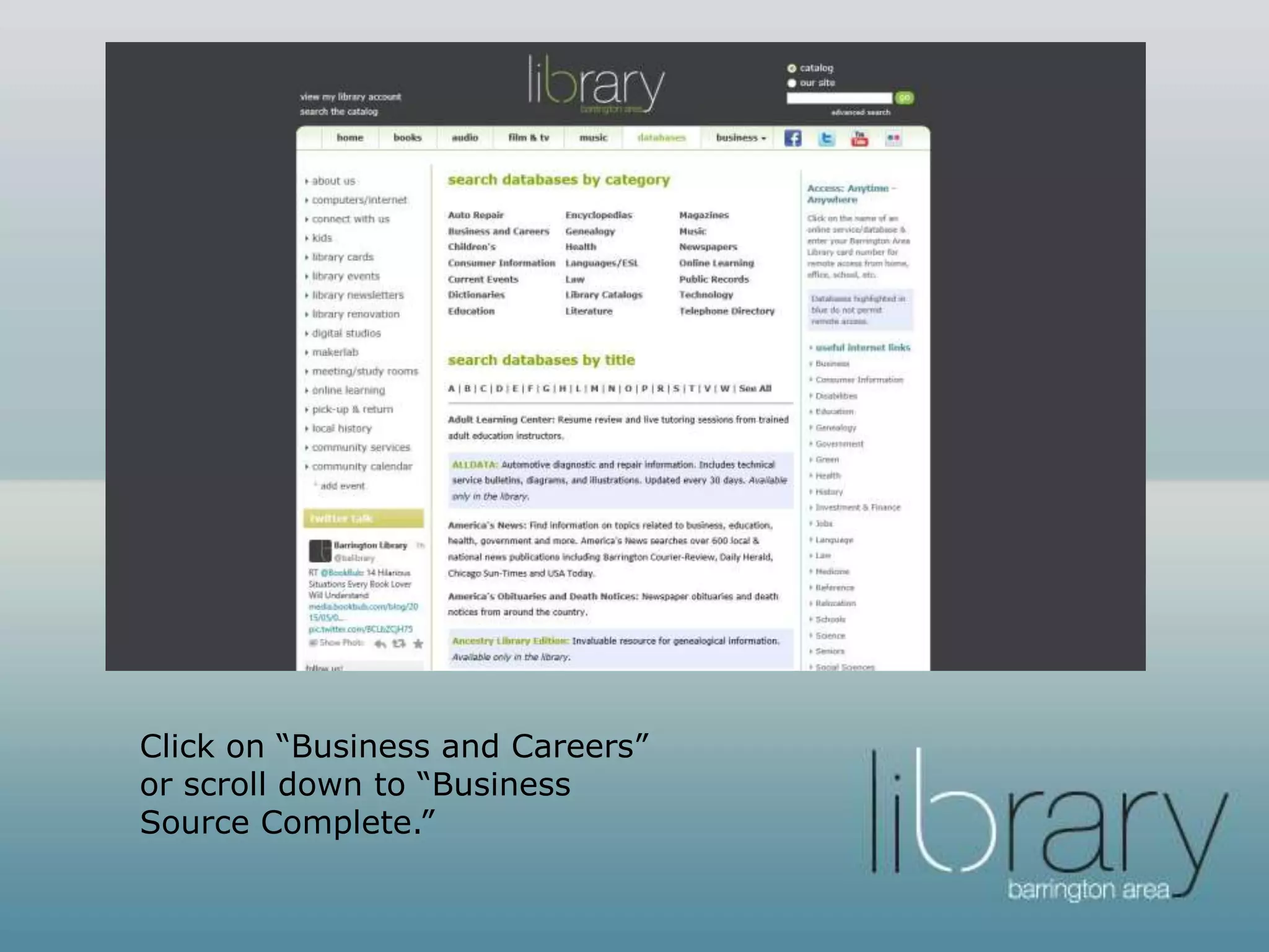 Click on “Business and Careers”
or scroll down to “Business
Source Complete.”
 