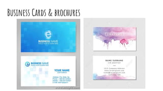 Business Cards & brochures
 