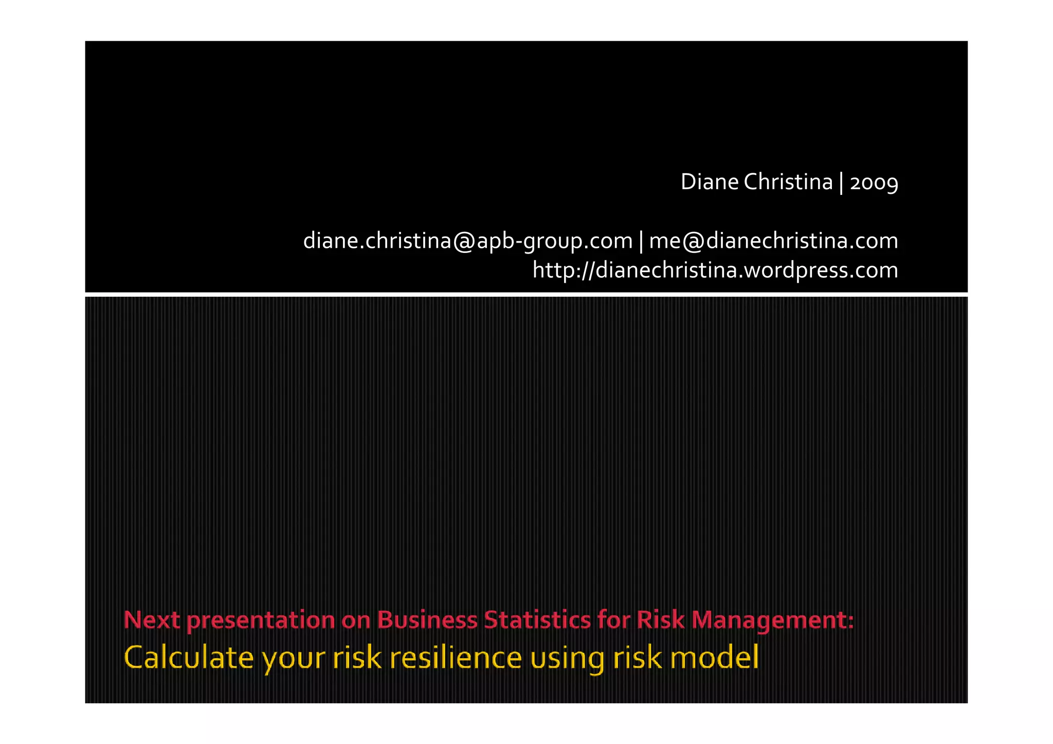 Diane Christina | 2009

diane.christina@apb-group.com | me@dianechristina.com
                     http://dianechristina.wordpress.com
 