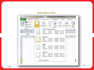 1– 165
Cont….
Margin Options in Excel
 