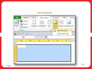 1– 167
Cont….
Print Area Selection
 