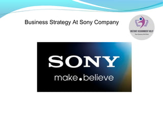 Business Strategy At Sony Company
 