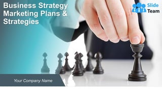 Business Strategy
Marketing Plans &
Strategies
Your Company Name
 