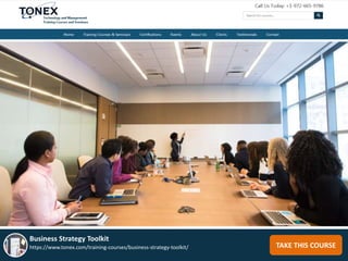 TAKE THIS COURSE
Business Strategy Toolkit
https://www.tonex.com/training-courses/business-strategy-toolkit/
 