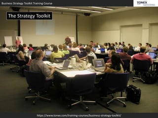 Business Strategy Toolkit Training Course
https://www.tonex.com/training-courses/business-strategy-toolkit/
The Strategy Toolkit
 