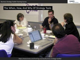 Business Strategy Toolkit Training Course
https://www.tonex.com/training-courses/business-strategy-toolkit/
The When, How, And Why Of Strategy Tools
 