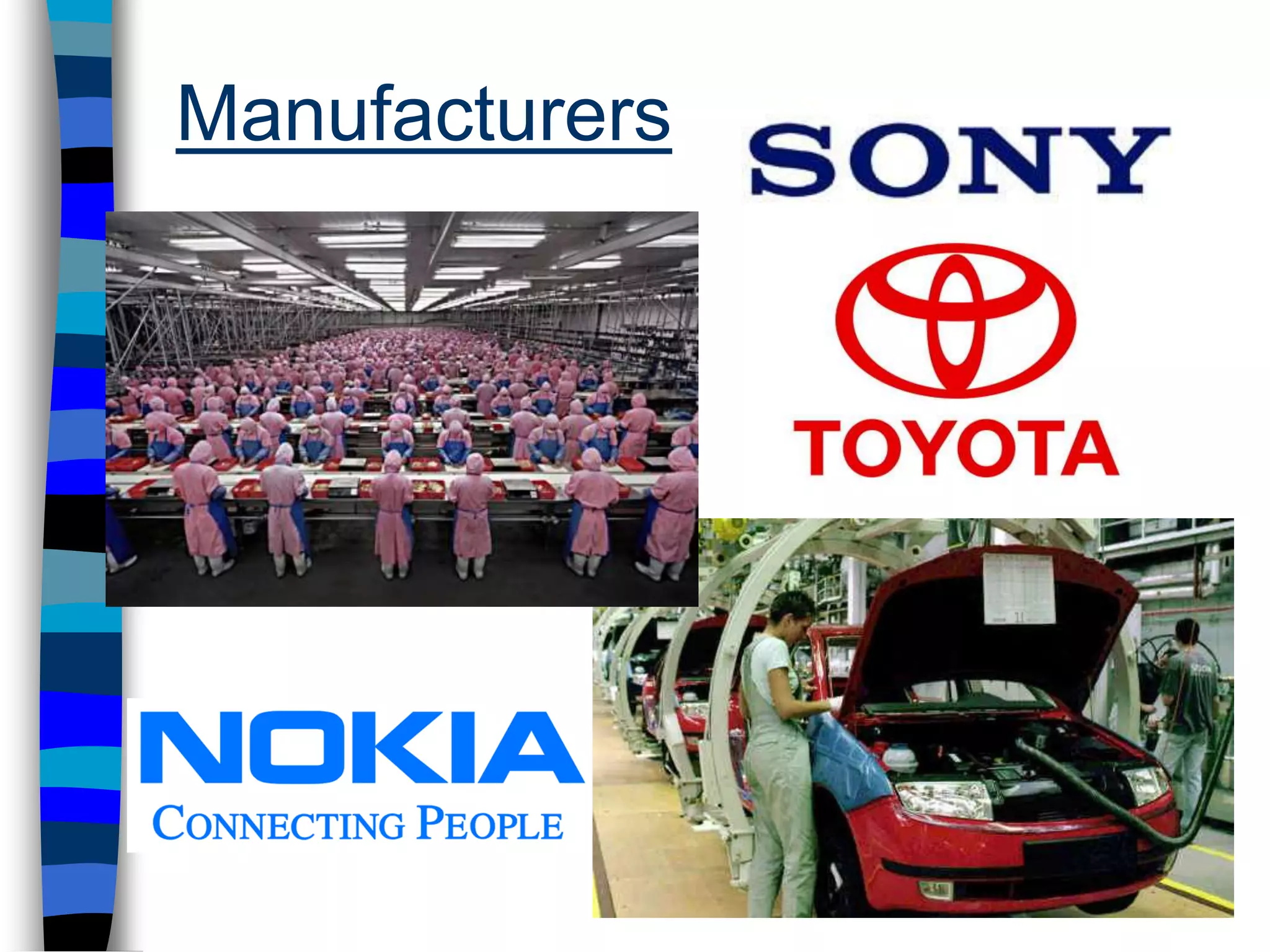 Manufacturers
 