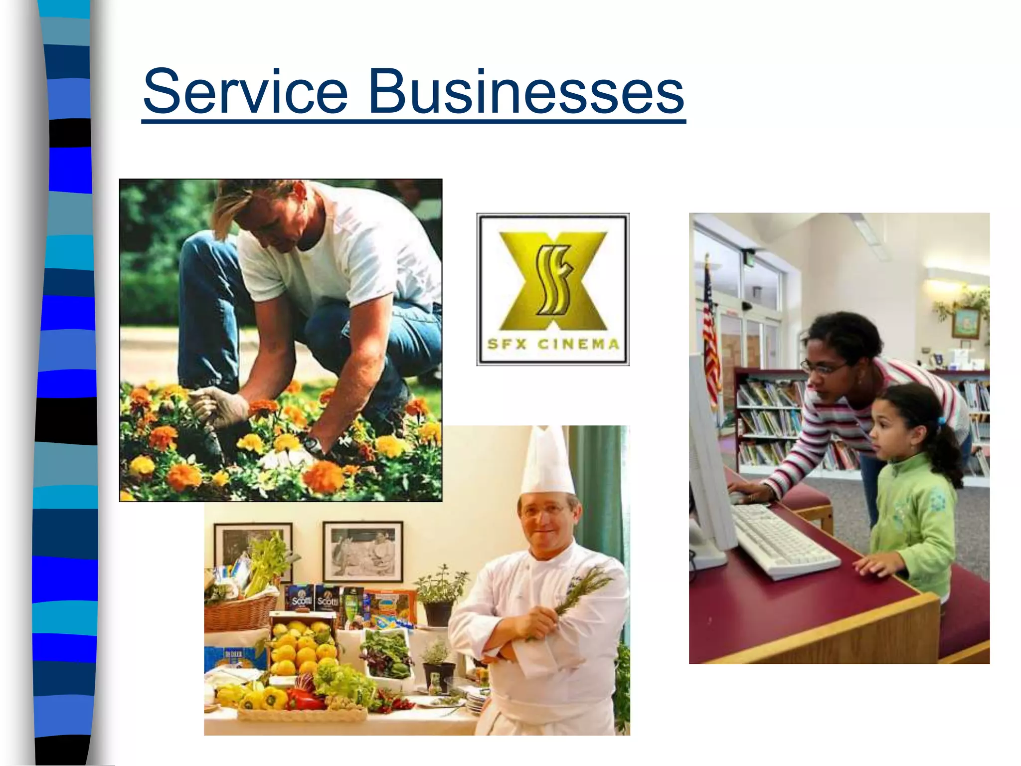 Service Businesses
 