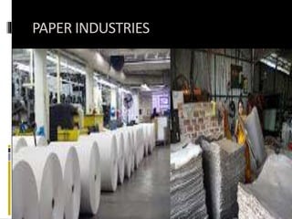 PAPER INDUSTRIES
 
