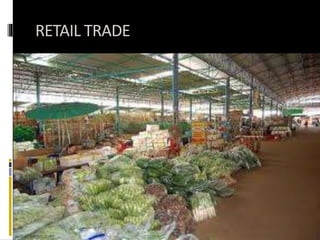 RETAIL TRADE
 