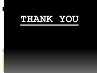 THANK YOU
 