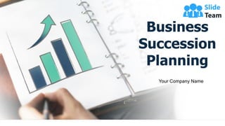 Business
Succession
Planning
Your Company Name
1
 