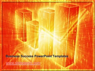 Business Success PowerPoint Templates

www.slidegeeks.com
 