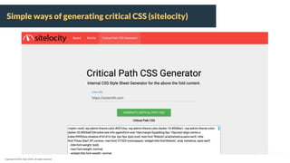 #SMXCopyright © 2020, Ryte GmbH, All rights reserved
Simple ways of generating critical CSS (sitelocity)
 
