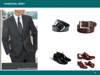 24
CHARCOAL GREY
 