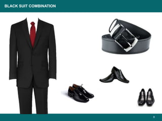 8
BLACK SUIT COMBINATION
 