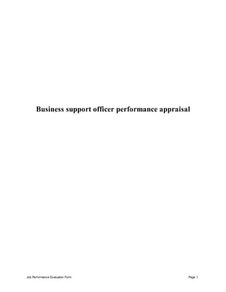 Job Performance Evaluation Form Page 1
Business support officer performance appraisal
 
