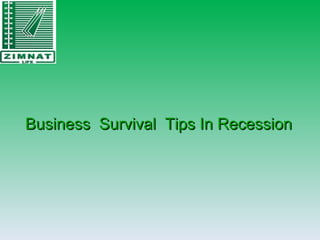 Business  Survival  Tips In Recession     