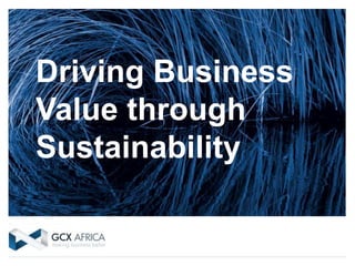 Driving Business
Value through
Sustainability
 