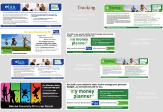 Tracking
25% response with
current clients




                       15% response with
                       current clients




    2% response
   potential clients




                           15% response
                          potential clients
 
