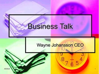 Business Talk Wayne Johansson CEO 