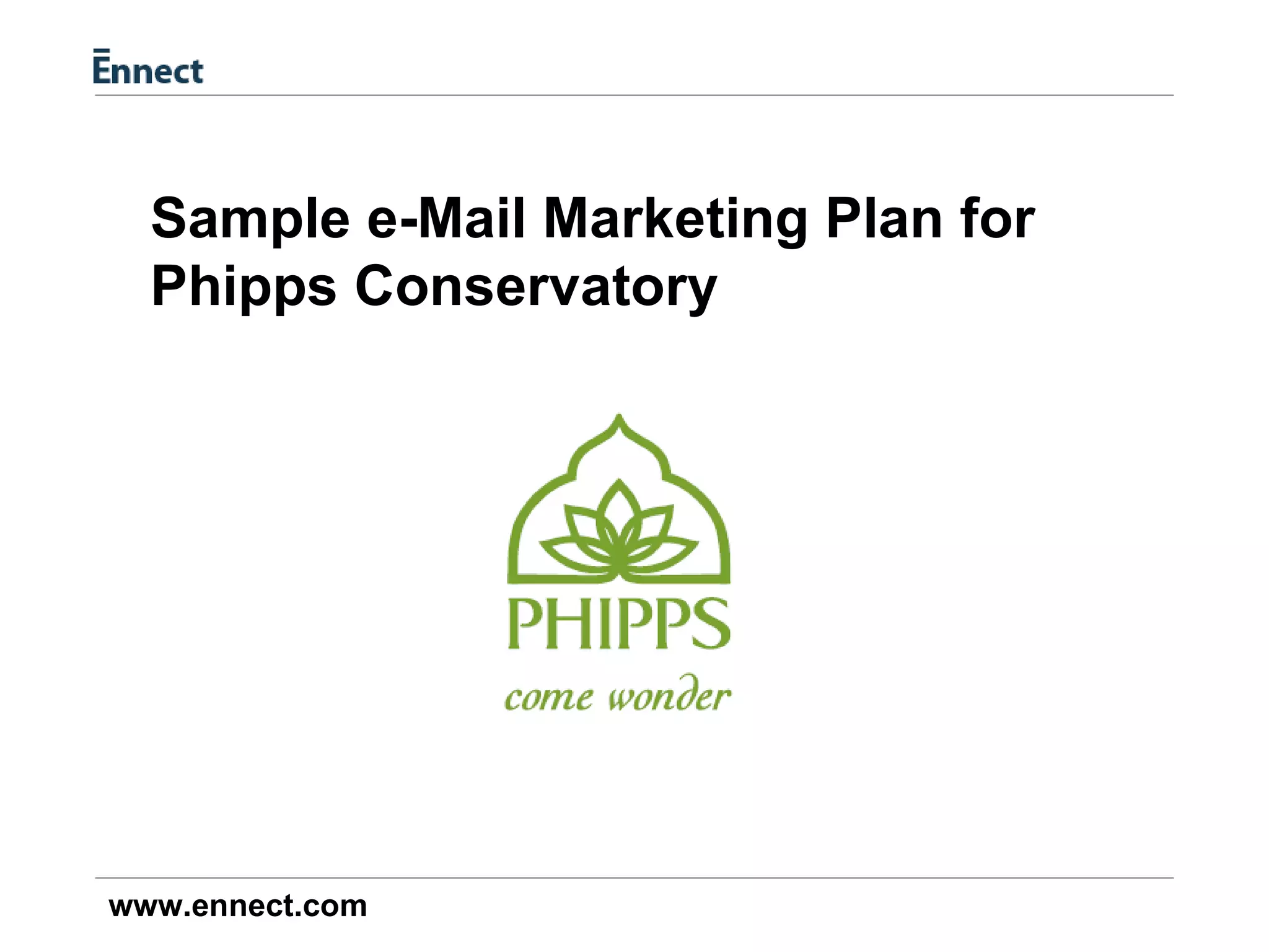 Sample e-Mail Marketing Plan for Phipps Conservatory 