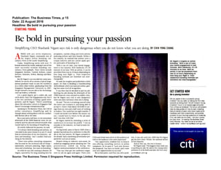 Publication: The Business Times, p 15
Date: 22 August 2016
Headline: Be bold in pursuing your passion
Source: The Business Times © Singapore Press Holdings Limited. Permission required for reproduction.
 