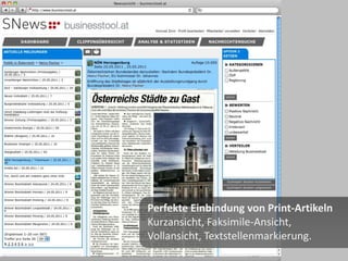 Perfekte Einbindung von Print-Artikeln
Kurzansicht, Faksimile-Ansicht,
Vollansicht, Textstellenmarkierung.
 