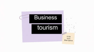 Business
tourism
 
