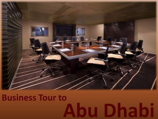 Business Tour to
Abu Dhabi
 