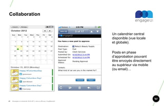 Collaboration



                                                                       Un calendrier central
                                                                       disponible (vue locale
                                                                       et globale).

                                                                       Posts en phase
                                                                       d‟approbation pouvant
                                                                       être envoyés directement
                                                                       au supérieur via mobile
                                                                       (ou email)…




48.   Stratégie et créativité Web JIP © 2012 w.illi.am/ Confidentiel
 