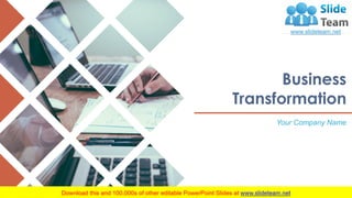 Business
Transformation
Your Company Name
 