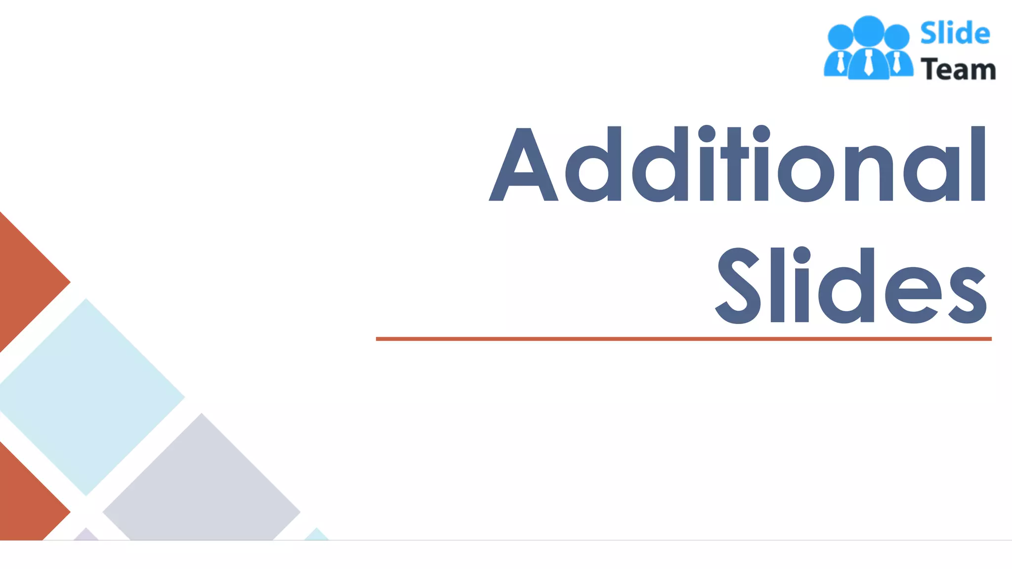 15
Additional
Slides
 