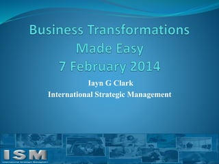 Iayn G Clark
International Strategic Management

 
